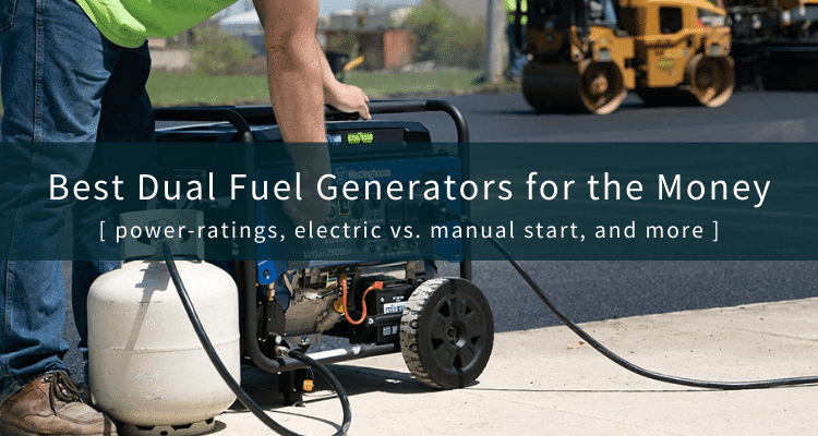 Best Dual Fuel Generator